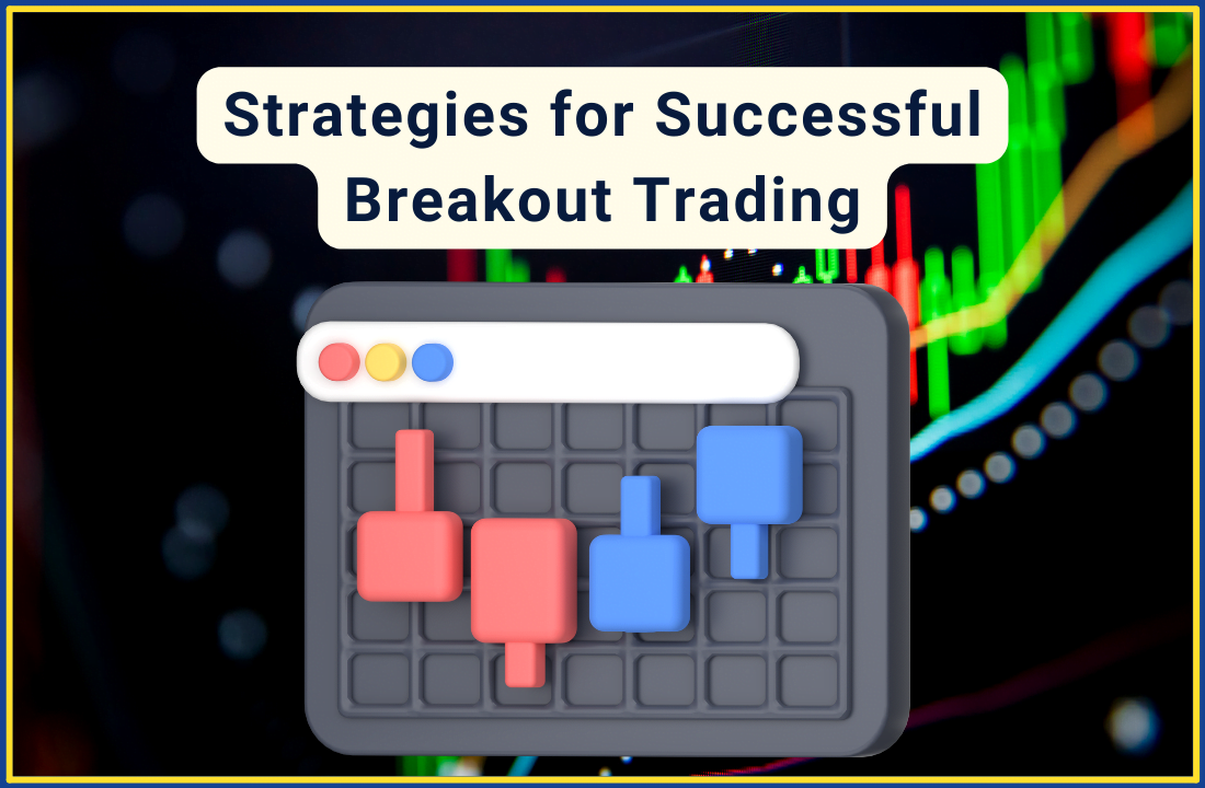 Strategies for Successful Breakout Trading